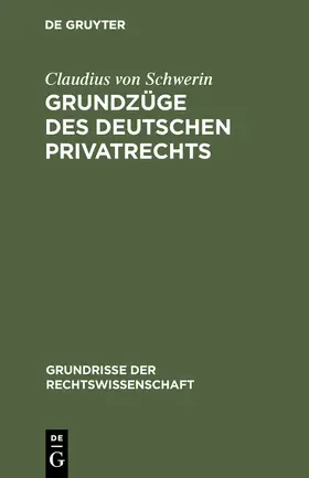 Schwerin |  Grundzüge des deutschen Privatrechts | Buch |  Sack Fachmedien