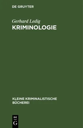 Ledig |  Kriminologie | Buch |  Sack Fachmedien