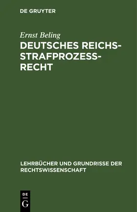 Beling | Deutsches Reichsstrafprozeßrecht | Buch | 978-3-11-116533-2 | www.sack.de