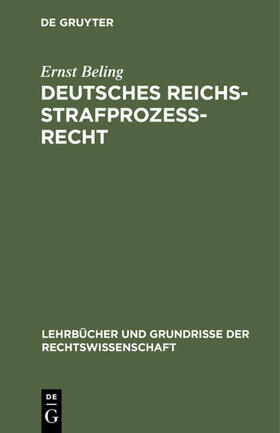 Beling | Deutsches Reichsstrafprozeßrecht | Buch | 978-3-11-116533-2 | sack.de