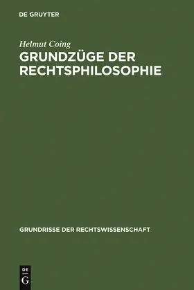 Coing | Grundzüge der Rechtsphilosophie | Buch | 978-3-11-116541-7 | sack.de