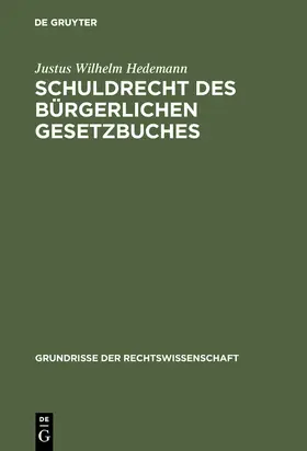 Hedemann |  Schuldrecht des Bürgerlichen Gesetzbuches | Buch |  Sack Fachmedien