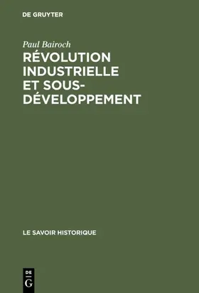 Bairoch |  Révolution industrielle et sous-développement | Buch |  Sack Fachmedien