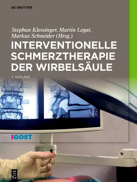 Klessinger / Legat / Schneider | Interventionelle Schmerztherapie der Wirbelsäule | Buch | 978-3-11-116860-9 | sack.de