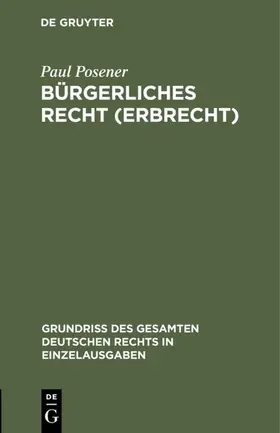 Posener |  Bürgerliches Recht (Erbrecht) | Buch |  Sack Fachmedien
