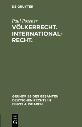 Posener |  Völkerrecht. Internationalrecht. | Buch |  Sack Fachmedien