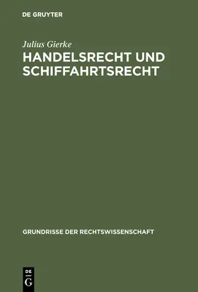 Gierke |  Handelsrecht und Schiffahrtsrecht | Buch |  Sack Fachmedien