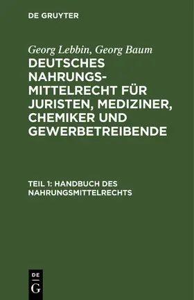 Baum / Lebbin |  Handbuch des Nahrungsmittelrechts | Buch |  Sack Fachmedien