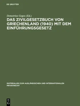 Gogos |  Das Zivilgesetzbuch von Griechenland (1940) mit dem Einführungsgesetz | Buch |  Sack Fachmedien