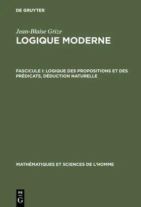 Grize |  Logique des propositions et des prédicats, déduction naturelle | Buch |  Sack Fachmedien