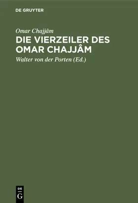 Omar Chajjâm / Porten |  Die Vierzeiler des Omar Chajjâm | Buch |  Sack Fachmedien