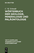 Schmidt |  Wörterbuch der Geologie, Mineralogie und Paläontologie | Buch |  Sack Fachmedien