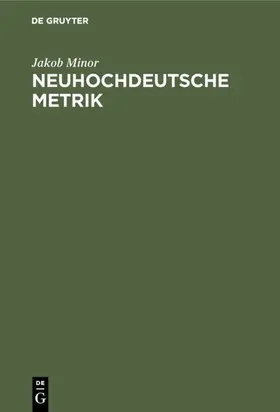 Minor |  Neuhochdeutsche Metrik | Buch |  Sack Fachmedien