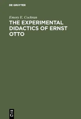Cochran |  The experimental Didactics of Ernst Otto | Buch |  Sack Fachmedien