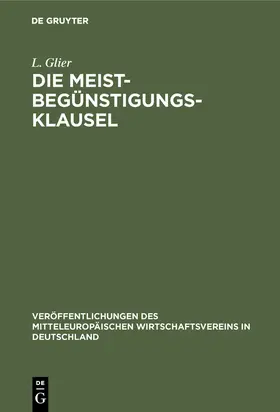 Glier |  Die Meistbegünstigungs-Klausel | Buch |  Sack Fachmedien