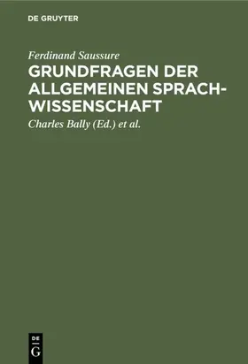 Saussure / Lommel / Bally |  Grundfragen der allgemeinen Sprachwissenschaft | Buch |  Sack Fachmedien