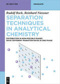 Bock / Nießner |  Bock, R: Separation Techniques in Analytical Chemistry | Buch |  Sack Fachmedien