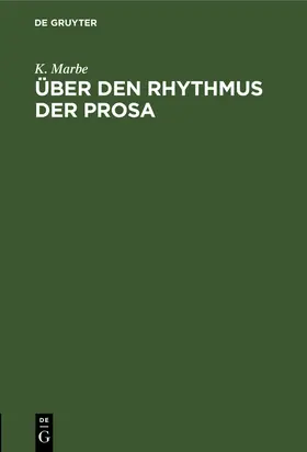 Marbe |  Über den Rhythmus der Prosa | Buch |  Sack Fachmedien