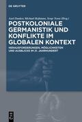 Dunker / Hofmann / Yowa |  Postkoloniale Germanistik und Konflikte im globalen Kontext | eBook | Sack Fachmedien