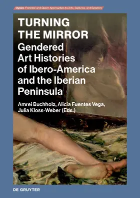 Buchholz / Fuentes Vega / Kloss-Weber |  Turning the Mirror | Buch |  Sack Fachmedien