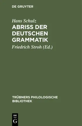 Schulz / Stroh |  Abriss der deutschen Grammatik | Buch |  Sack Fachmedien