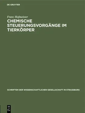 Hofmeister |  Chemische Steuerungsvorgänge im Tierkörper | Buch |  Sack Fachmedien