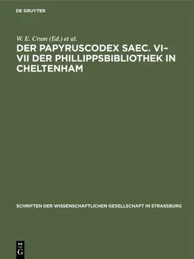 Ehrhard / Crum |  Der Papyruscodex saec. VI-VII der Phillippsbibliothek in Cheltenham | Buch |  Sack Fachmedien