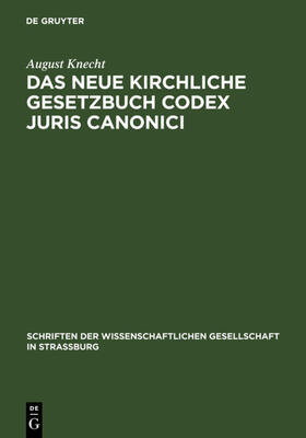Knecht | Das neue Kirchliche Gesetzbuch Codex Juris Canonici | Buch | 978-3-11-118512-5 | sack.de