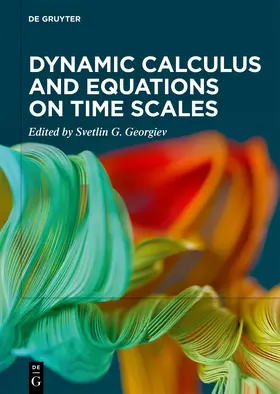 Georgiev | Dynamic Calculus and Equations on Time Scales | E-Book | www.sack.de