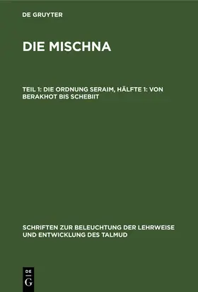 Rosenthal |  Die Ordnung Seraim, Hälfte 1: Von Berakhot bis Schebiit | Buch |  Sack Fachmedien