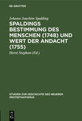 Spalding / Stephan |  Spaldings Bestimmung des Menschen (1748) und Wert der Andacht (1755) | Buch |  Sack Fachmedien