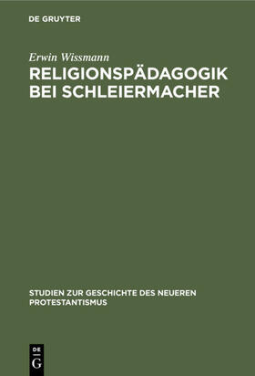 Wissmann | Religionspädagogik bei Schleiermacher | Buch | 978-3-11-118677-1 | sack.de