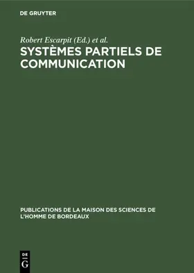 Escarpit / Bouazis |  Systèmes partiels de communication | Buch |  Sack Fachmedien