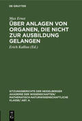 Ernst / Kallius |  Über Anlagen von Organen, die nicht zur Ausbildung gelangen | Buch |  Sack Fachmedien