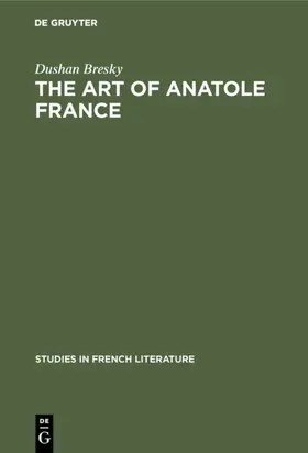Bresky |  The art of Anatole France | Buch |  Sack Fachmedien