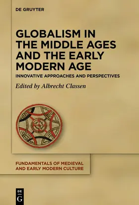 Classen |  Globalism in the Middle Ages and the Early Modern Age | eBook | Sack Fachmedien