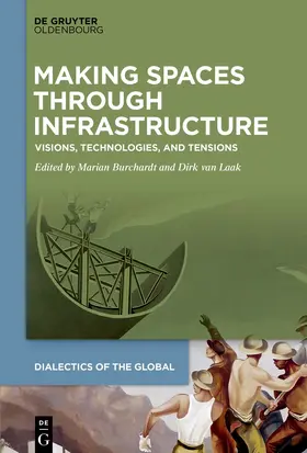 Burchardt / Laak | Making Spaces through Infrastructure | E-Book | sack.de