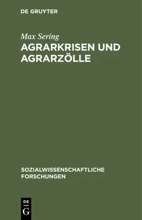 Sering |  Agrarkrisen und Agrarzölle | Buch |  Sack Fachmedien