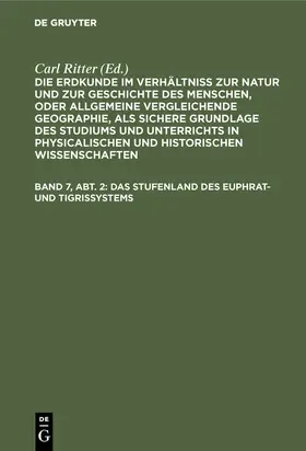 Ritter |  Das Stufenland des Euphrat- und Tigrissystems | Buch |  Sack Fachmedien