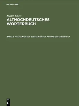 Splett |  Präfixwörter. Suffixwörter. Alphabetischer Index | Buch |  Sack Fachmedien