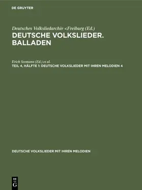 Seemann / Wiora |  Deutsche Volkslieder. Balladen. Band 4, Hälfte 1 | Buch |  Sack Fachmedien