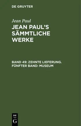 Paul | Zehnte Lieferung. Fünfter Band: Museum | Buch | 978-3-11-119635-0 | www.sack.de