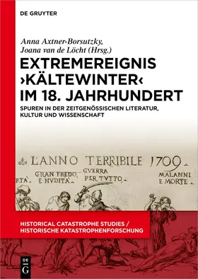 Axtner-Borsutzky / van de Löcht |  Extremereignis 'Kältewinter' im 18. Jahrhundert | Buch |  Sack Fachmedien