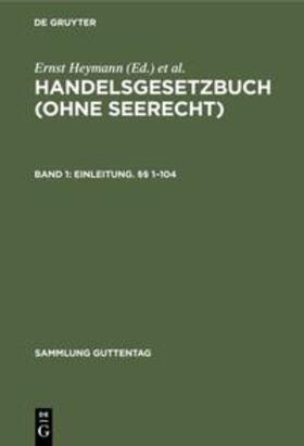 Emmerich / Heymann | Erstes Buch: Einleitung. §§ 1¿104 | Buch | 978-3-11-119867-5 | sack.de