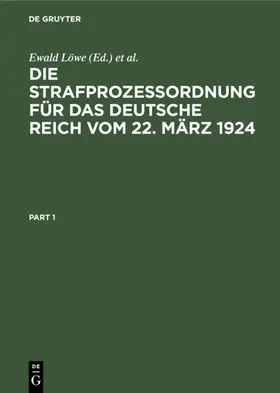 Löwe / Rosenberg / Niethammer |  Die Strafprozessordnung für das Deutsche Reich vom 22. März 1924 | Buch |  Sack Fachmedien
