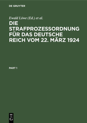 Löwe / Rosenberg / Niethammer | Die Strafprozessordnung für das Deutsche Reich vom 22. März 1924 | Buch | sack.de
