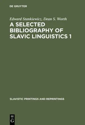 Worth / Stankiewicz |  A selected bibliography of Slavic linguistics 1 | Buch |  Sack Fachmedien