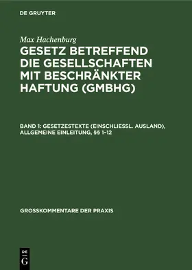 Hachenburg / Barz / Behrens |  Gesetzestexte (einschließl. Ausland), Allgemeine Einleitung, §§ 1¿12 | Buch |  Sack Fachmedien