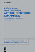 Braune / Heidermanns |  Althochdeutsche Grammatik I | Buch |  Sack Fachmedien