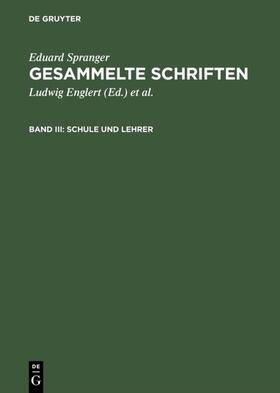 Spranger / Bähr / Englert | Schule und Lehrer | Buch | 978-3-11-120376-8 | sack.de